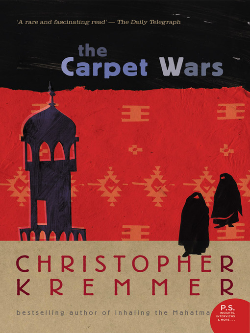 Title details for The Carpet Wars by Christopher Kremmer - Available